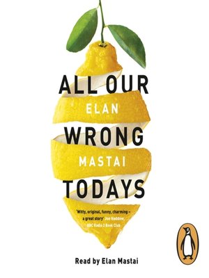 cover image of All Our Wrong Todays